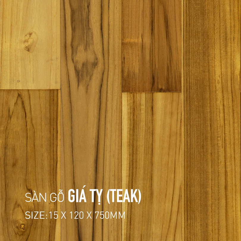 Sàn Gỗ Giá Tỵ - Teak 120x750mm