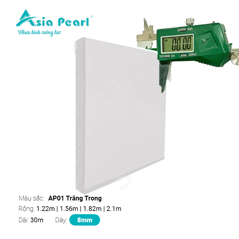 Nhựa Kính Cường Lực Asia Pearl AP01 Trắng Trong 8mm