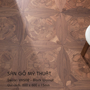 Sàn gỗ Mỹ Thuật Walnut- VH502 Kiểu Hoa Văn