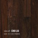 Sàn gỗ Chiu liu 120x900mm
